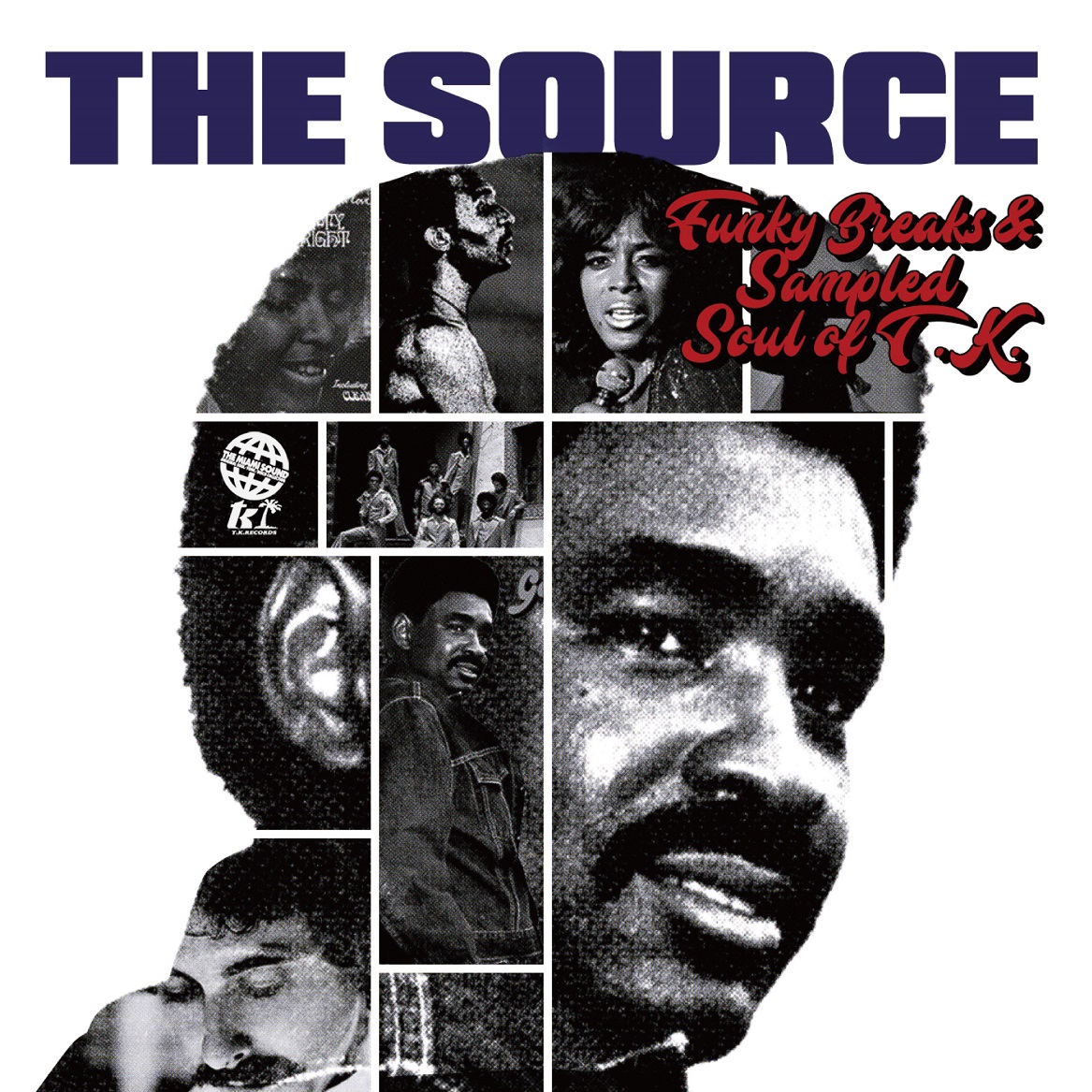 THE SOURCE : FUNKY BREAKS & SAMPLED SOUL OF T.K.