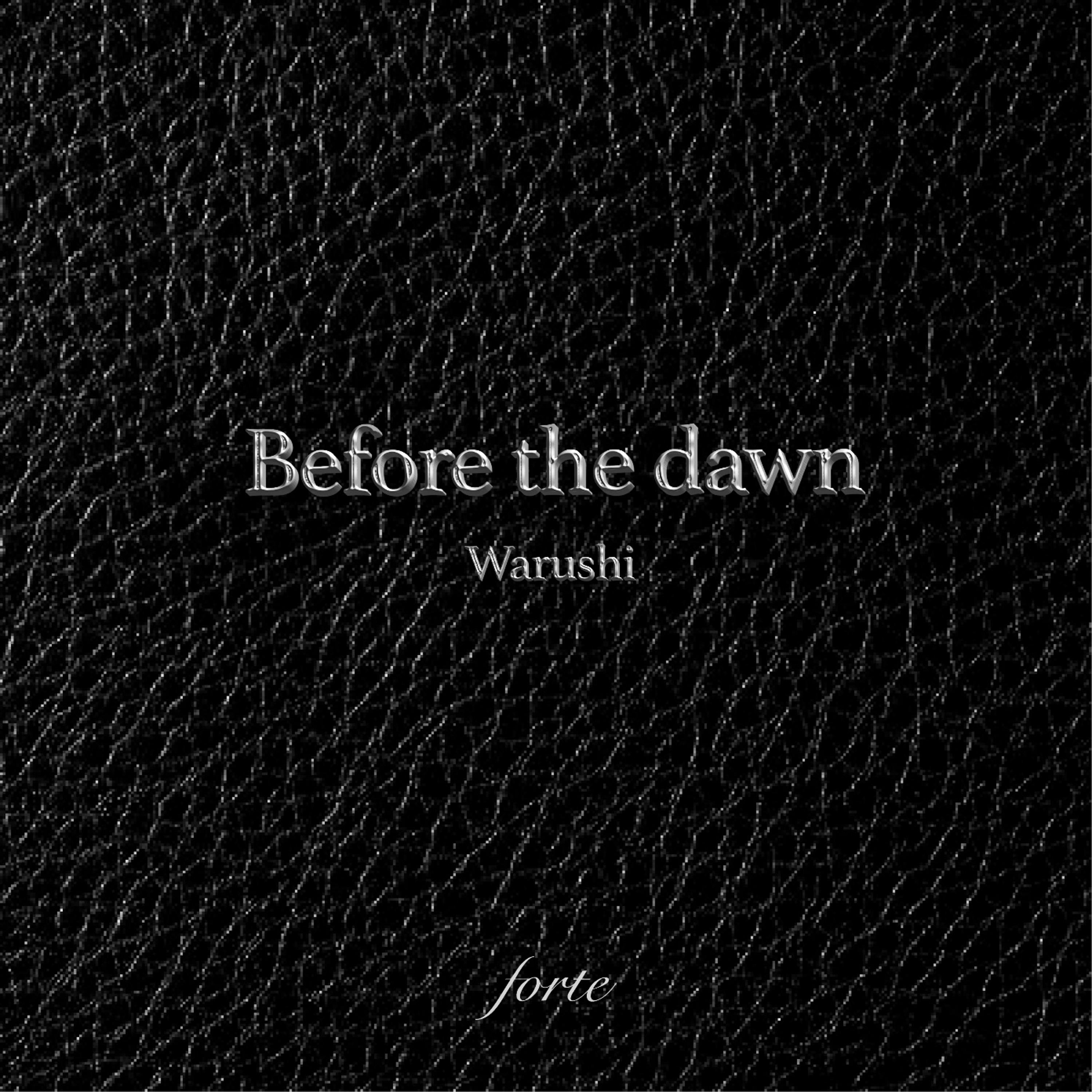 Before the dawn